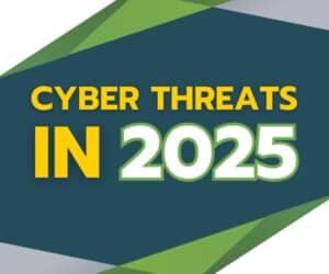 cyber threats in 2025